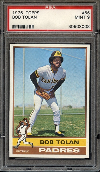 1976 TOPPS 56 BOB TOLAN PSA MINT 9