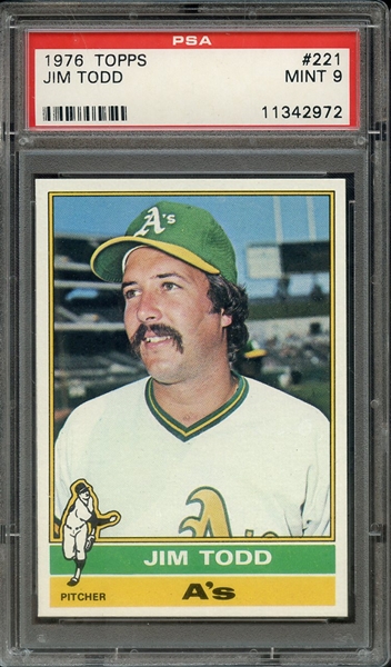 1976 TOPPS 221 JIM TODD PSA MINT 9