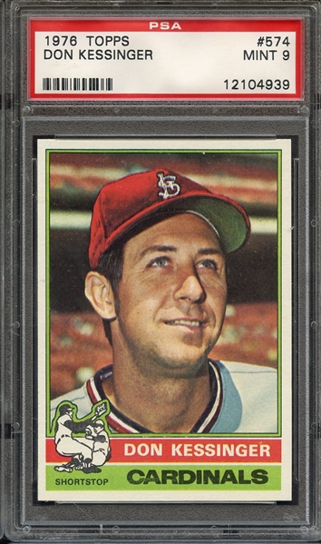 1976 TOPPS 574 DON KESSINGER PSA MINT 9