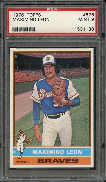 1976 TOPPS 576 MAXIMINO LEON PSA MINT 9