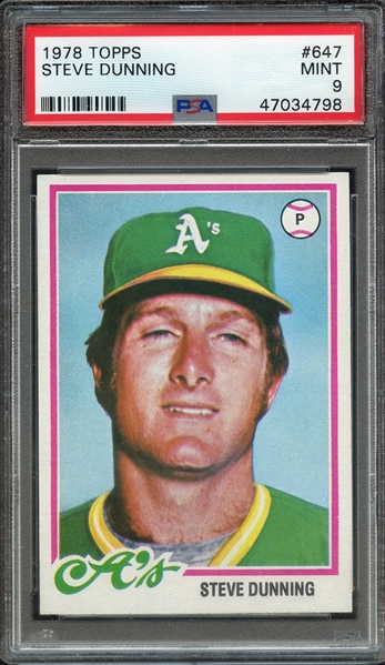 1978 TOPPS 647 STEVE DUNNING PSA MINT 9