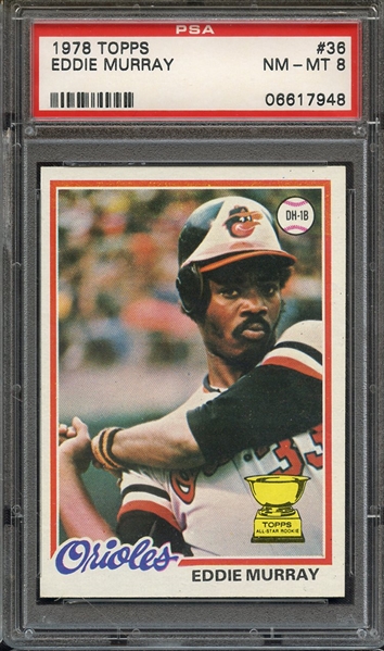 1978 TOPPS 36 EDDIE MURRAY PSA NM-MT 8