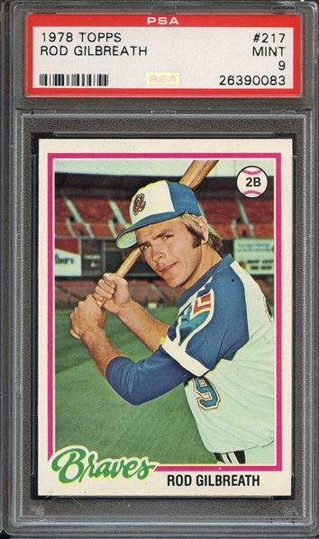 1978 TOPPS 217 ROD GILBREATH PSA MINT 9