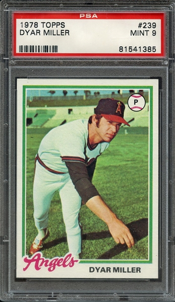 1978 TOPPS 239 DYAR MILLER PSA MINT 9