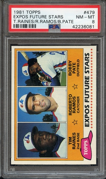 1981 TOPPS 479 EXPOS FUTURE STARS T.RAINES/R.RAMOS/B.PATE PSA NM-MT 8