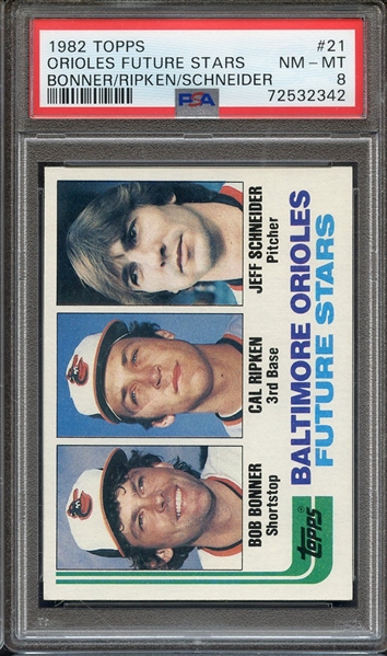 1982 TOPPS 21 ORIOLES FUTURE STARS BONNER/RIPKEN/SCHNEIDER PSA NM-MT 8