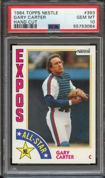 1984 TOPPS NESTLE HAND CUT 393 GARY CARTER HAND CUT PSA GEM MT 10