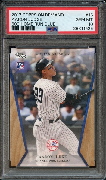 2017 TOPPS ON DEMAND 600 HOME RUN CLUB 15 AARON JUDGE 600 HOME RUN CLUB PSA GEM MT 10