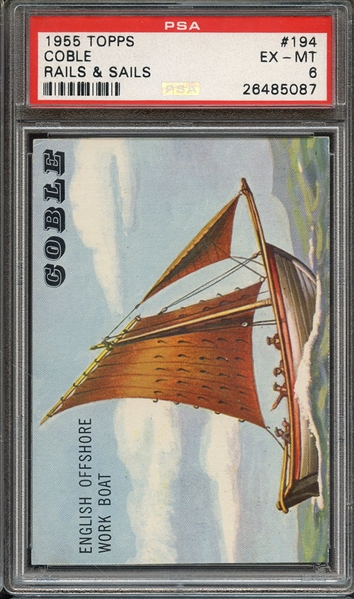 1955 TOPPS RAILS & SAILS 194 COBLE RAILS & SAILS PSA EX-MT 6