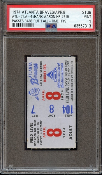 1974 ATLANTA BRAVES-TICKET STUB ATL-7,LAD-4/HANK AARON HR #715 PASSES BABE RUTH PSA MINT 9