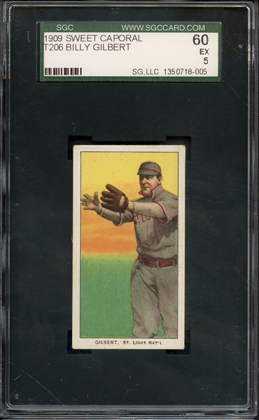 1909 T206 SWEET CAPORAL BILLY GILBERT SGC EX 60 / 5