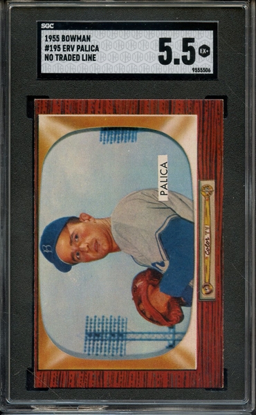 1955 BOWMAN 195 ERV PALICA NO TRADED LINE SGC EX+ 5.5