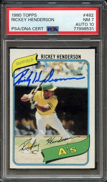 1980 TOPPS 482 SIGNED RICKEY HENDERSON PSA NM 7 PSA/DNA AUTO 10