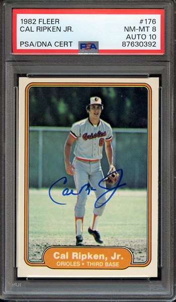 1982 FLEER 176 SIGNED CAL RIPKEN PSA NM-MT 8 PSA/DNA AUTO 10