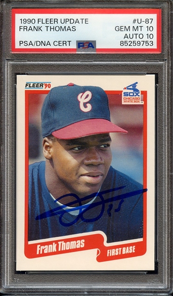 1990 FLEER UPDATE U87 SIGNED FRANK THOMAS PSA GEM MT 10 PSA/DNA AUTO 10