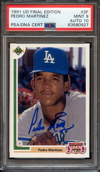 1991 UPPER DECK FINAL EDITION 2F SIGNED PEDRO MARTINEZ PSA MINT 9 PSA/DNA AUTO 10