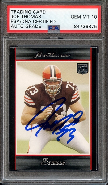 2007 BOWMAN 217 SIGNED JOE THOMAS PSA/DNA AUTO 10