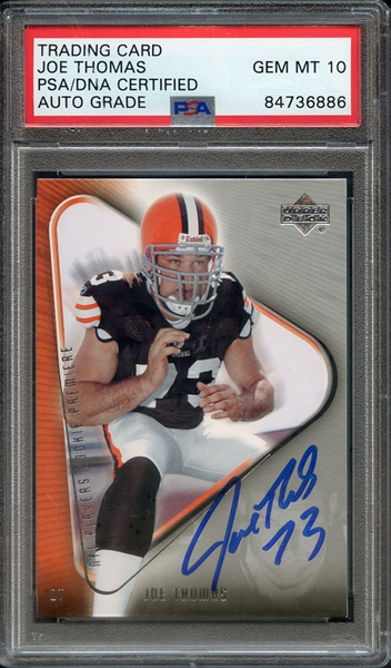 2007 UPPER DECK ROOKIE PREMIERE 26 SIGNED JOE THOMAS PSA/DNA AUTO 10