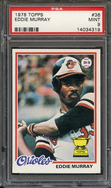 1978 TOPPS 36 EDDIE MURRAY PSA MINT 9