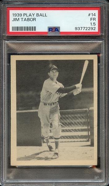 1939 PLAY BALL 14 JIM TABOR PSA FR 1.5