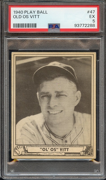 1940 PLAY BALL 47 OLD OS VITT PSA EX 5