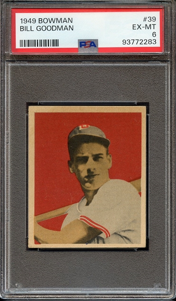 1949 BOWMAN 39 BILL GOODMAN PSA EX-MT 6