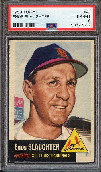 1953 TOPPS 41 ENOS SLAUGHTER PSA EX-MT 6