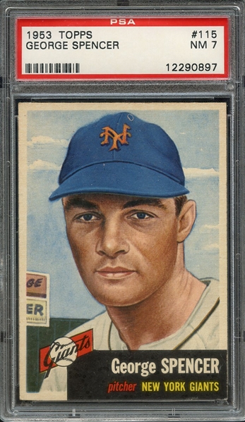 1953 TOPPS 115 GEORGE SPENCER PSA NM 7