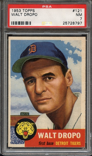 1953 TOPPS 121 WALT DROPO PSA NM 7