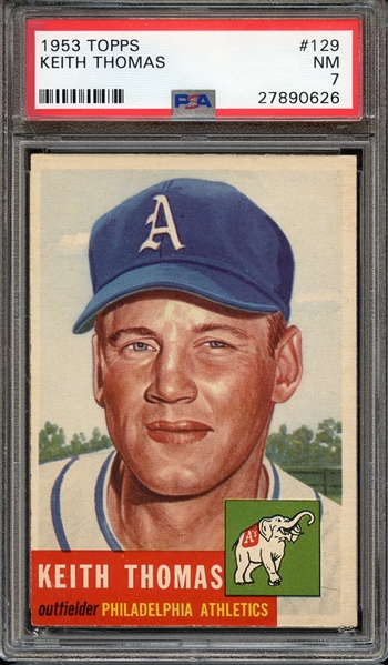 1953 TOPPS 129 KEITH THOMAS PSA NM 7