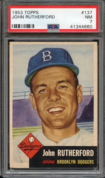 1953 TOPPS 137 JOHN RUTHERFORD PSA NM 7