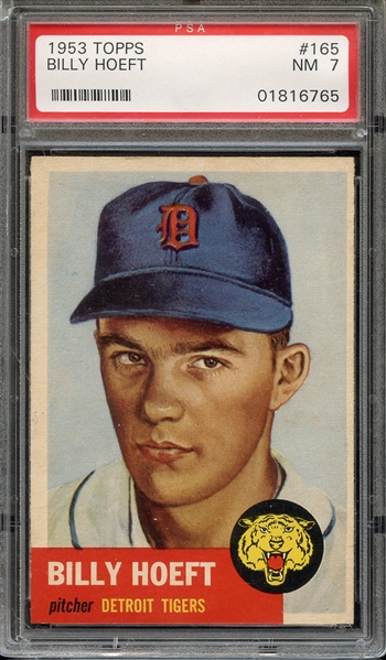 1953 TOPPS 165 BILLY HOEFT PSA NM 7