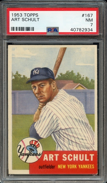 1953 TOPPS 167 ART SCHULT PSA NM 7