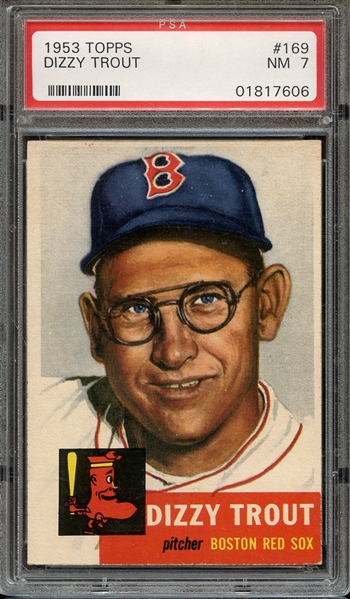 1953 TOPPS 169 DIZZY TROUT PSA NM 7