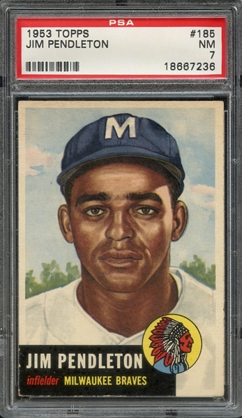 1953 TOPPS 185 JIM PENDLETON PSA NM 7