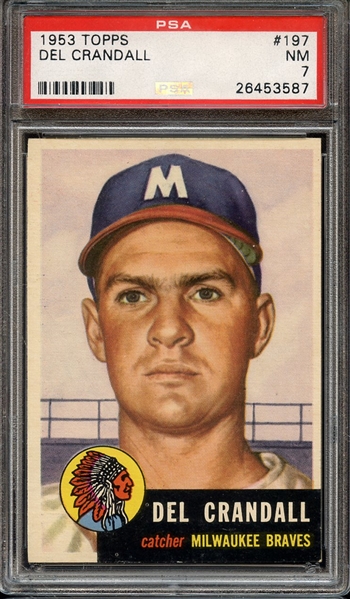 1953 TOPPS 197 DEL CRANDALL PSA NM 7