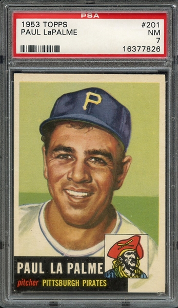 1953 TOPPS 201 PAUL LaPALME PSA NM 7