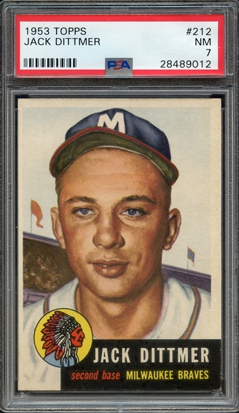 1953 TOPPS 212 JACK DITTMER PSA NM 7