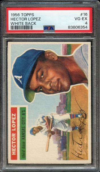 1956 TOPPS 16 HECTOR LOPEZ WHITE BACK PSA VG-EX 4