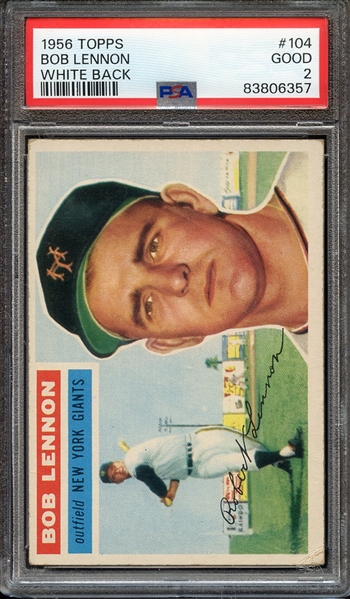 1956 TOPPS 104 BOB LENNON WHITE BACK PSA GOOD 2