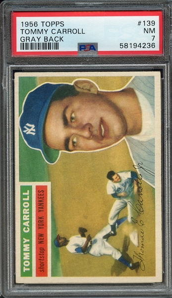 1956 TOPPS 139 TOMMY CARROLL GRAY BACK PSA NM 7