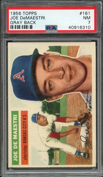 1956 TOPPS 161 JOE DeMAESTRI GRAY BACK PSA NM 7