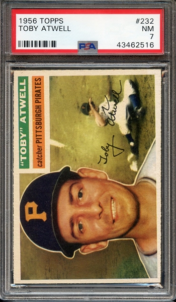 1956 TOPPS 232 TOBY ATWELL PSA NM 7