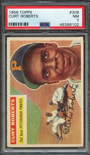 1956 TOPPS 306 CURT ROBERTS PSA NM 7