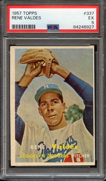 1957 TOPPS 337 RENE VALDES PSA EX 5