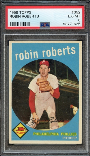 1959 TOPPS 352 ROBIN ROBERTS PSA EX-MT 6