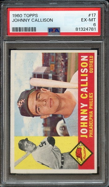 1960 TOPPS 17 JOHNNY CALLISON PSA EX-MT 6