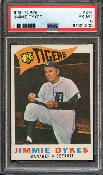 1960 TOPPS 214 JIMMIE DYKES PSA EX-MT 6