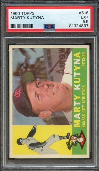 1960 TOPPS 516 MARTY KUTYNA PSA EX+ 5.5