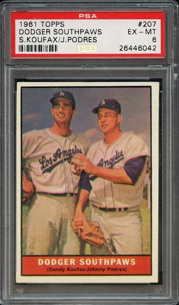 1961 TOPPS 207 DODGER SOUTHPAWS S.KOUFAX/J.PODRES PSA EX-MT 6